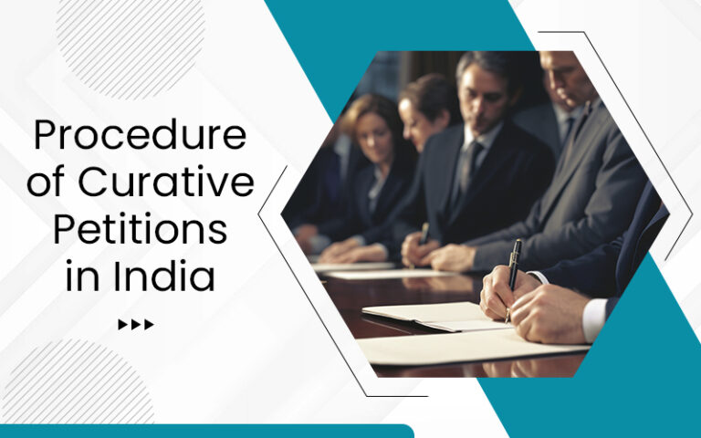 Procedure of Curative Petitions in India